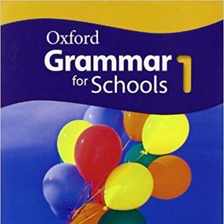 Oxford Grammar for Schools 1
