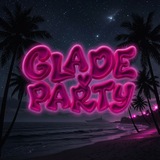 GLADE PARTY