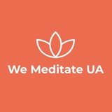 We Meditate UA - Тиждень відновлення життя