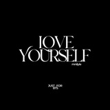 Love Yourself - ๐๐๐ฃ.