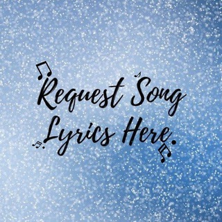 🎵 Request Song Lyrics Here 🎵