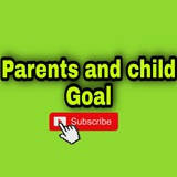 Parents and child goal