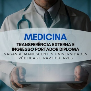 CANAL - EDITAIS - TRANSFERÊNCIA MEDICINA 💉 🩻 <i class="e