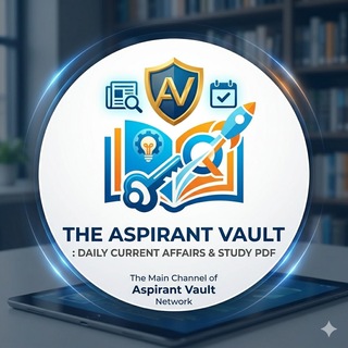 The Aspirant Vault: Daily Current Affairs & Study PDF