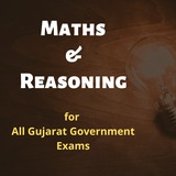 Maths and Reasoning for Gujarat Govt. Exams