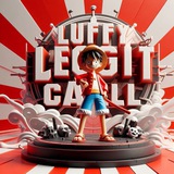 LUFFY LEGIT CALL