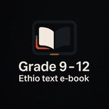 Grade 9 - 12 Ethio text e-book