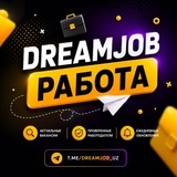 DreamJob Работа в Ташкенте | Узбекистане