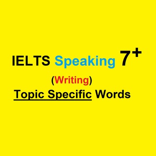 IELTS Speaking 7-8.5 (Writing)