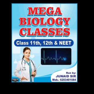 MEGA BIOLOGY CLASSES BY *JUNAID SIR*