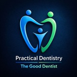 Practical Dentistry ( the good dentist)