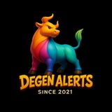 ~ DEGEN ALERTS ~