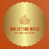 NON CUTTING MATCH 🏆 ✌️