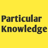 Particular Knowledge ✍