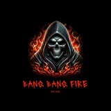 💥 BANG BANG FIRE 🔥