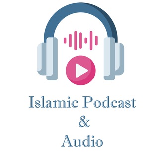 Islamic Podcast & Audio