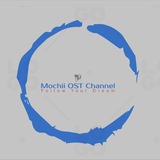 Mochii OST Channel