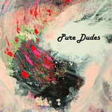 Pure Dudes