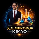 KIMYO || XOLMURODOV (Kimyo 0 dan kanali)