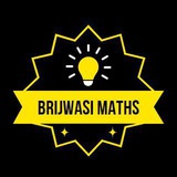BRIJWASI MATHS