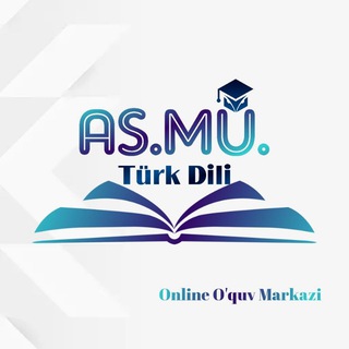 🇹🇷 Turk tilini online o'rganamiz. AS.MU. Çevirimiçi Eğitim merkez