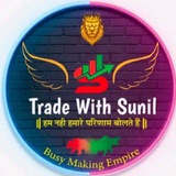 TRADE WITH SUNIL