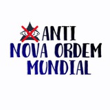 π₯ π Anti - Nova Ordem Mundial