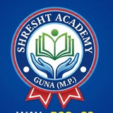 🏫SHRESHT COMPETITION ACADEMY GUNA 📝