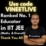 IITJEE 2024/2025/2026 | JEE Main and Advanced | Vineet Loomba Sir Unacademy