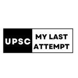 UPSC My Last Attempt