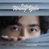 Only Wang Yibo