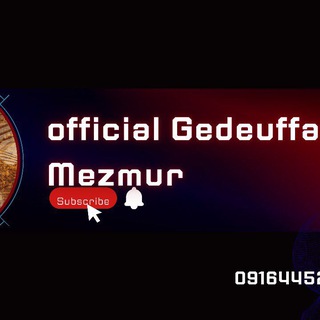 Official New Gedeuffa Mezmur