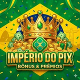 Império do Pix 👑 | Bônus & Prêmios