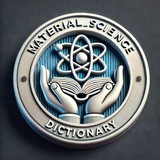 Material science Dictionary | دیکشنری مهندسی مواد