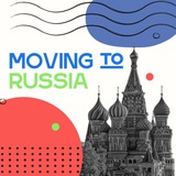 Moving to Russia