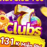 ⚜️ 7CLUBS - VUA LÀM GIÀU ⚜️