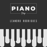 Leandro Rodrigues - Canal Piano Pop