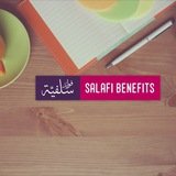 • SALAFI BENEFITS • فوائد سلفية