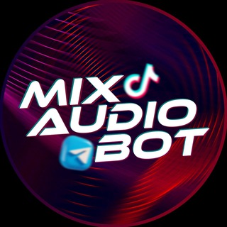 Mix Audio Bot | Qoshiq yuklash 🎧