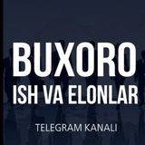 Бухоро иш | Buxoro ish | Бухара работа