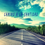 Camino 🛣 a la santidad 🕊 <i class="emoji" style="backgro
