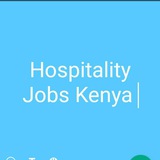 HOSPITALITY JOBS KENYA ๐