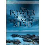 The Power of your Subconscious mind
