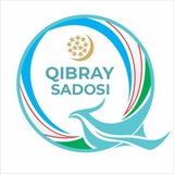 QIBRAY SADOSI / Расмий канал