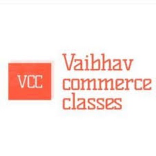 VAIBHAV COMMERCE CLASSES