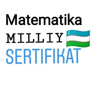 MATEMATIKA || Milliy sertifikat