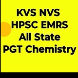 KVS, NVS, EMRS PGT Chemistry, HTET, Up PGT CHEMISTRY, HTET, HPSC, MPPGT varg1 CHEMISTRY