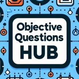 Objective Questions Hub 🎯