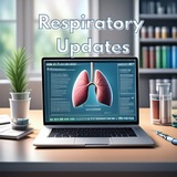 RESPIRATORY Medicine / Pulmonology Updates