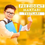Prezident maktabiga testlar | Rasmiy kanal